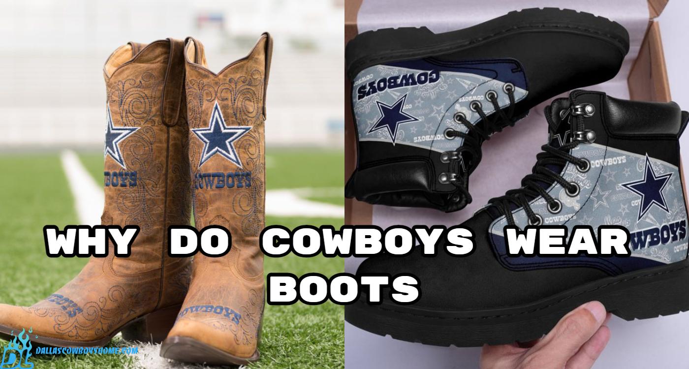 Why do cowboys wear boots